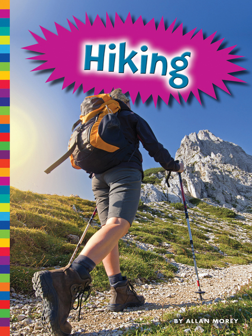 Title details for Hiking by Allan Morey - Available